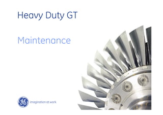 Heavy Duty GT
Maintenance
 