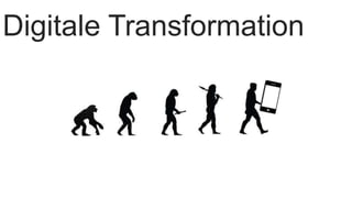 Digitale Transformation
 