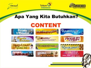 Apa Yang Kita Butuhkan?

     CONTENT
 