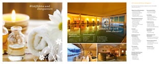 Der kleine Wellness-Ratgeber

Wohlfühlen und
		Entspannen

So finden Sie das passende Angebot für Ihre individuellen
Wellness-Wünsche:
Allgemeines Wohlbefinden
-- Akupunktmassage
-- Wirbelsäulenmassage
	 nach Dorn-Breuss
-- Lymphdrainage
-- Fußreflexzonenmassage

Gönnen Sie sich
		eine Auszeit!
Wasserwelt
„Gletscher-Oase”
Innenpool .................... 30 °C
Außenpool .................. 30 °C
Whirlpool im Freien ..... 37 °C

Saunalandschaft
Finnische Sauna .......... 90 °C
Dampfbad ................... 45 °C
Infrarotkabine .............. 40 °C
Bio-Sauna .................... 60 °C
(ca. 60 % Luftfeuchtigkeit)

Der Saunabereich ist
textilfreie Zone. Kindern
unter 14 Jahren ist der
Zutritt nur in Begleitung
der Eltern gestattet.

Bandscheibenprobleme
-- Wirbelsäulenmassage
	 nach Dorn-Breuss
-- Kombimassage
-- Rückenmassage
-- Fußreflexzonenmassage
-- Thermo-Spa
-- Medi-Tape

Harmonisierendes
-- Hot-Stone-Therapie
-- Akupunktmassage
Hautpflege
-- Ganzkörperpeeling
-- Nachtkerzenölpackung
-- Algenpackung
-- Weintrester-Packung
Kopfschmerzen
-- Lymphdrainage
-- Rückenmassage
-- Nackenmassage
-- Ohrenkerzen-Behandlung

Cellulitis
-- Aromawickel
-- Algenwickel
-- Lymphdrainage

Krampfadern und
Besenreiser
-- Eiswickel
-- Lymphdrainage

Entspannung und
Stressabbau
-- Kopfmassage
-- Lymphdrainage
-- Aromaölmassage
-- Ganzkörpermassage
-- Hot-Stone-Therapie
-- Thermo-Spa
-- Mukabhyanga

Nebenhöhlen und
Stirnhöhlen
-- Ohrenkerzen-Behandlung
-- Fußreflexzonenmassage

Fürs Gesicht
-- Mukabhyanga
-- Lymphdrainage
-- Babor

Verspannung
-- Rückenmassage
-- Kombimassage

Gezielte Figurformung,
Entschlackung und
Entsäuerung
-- Aromawickel
-- Algenwickel
-- Algenpackung
-- Lymphdrainage

Verdauungsprobleme
-- Lymphdrainage
-- Fußreflexzonenmassage
-- Aromawickel

 