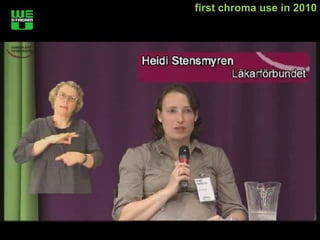 first chroma use in 2010
 