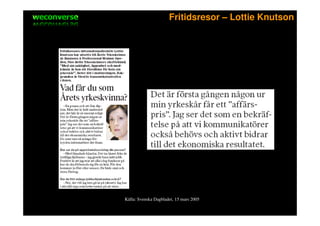 sociala medier                         Fritidsresor – Lottie Knutson




                 Källa: Svenska Dagbladet, 15 mars 2005
 