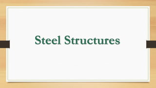 Steel Structures
 