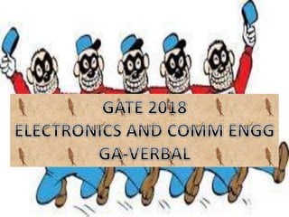 Gate 2018 ece q2 ga verbal