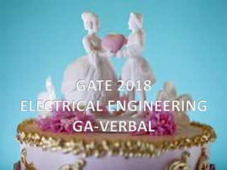 Gate 2018 ee q1 ga verbal