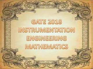 Gate 2018 in q1 mathematics