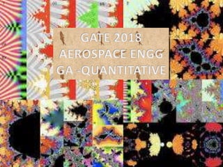 Gate 2018 misc ga quantitative aerospace engg-q4