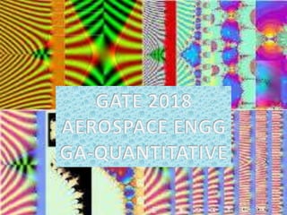 Gate 2018 misc ga quantitative q3 aerospace engg