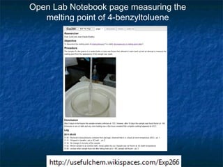 Open Lab Notebook page measuring the
   melting point of 4-benzyltoluene
 
