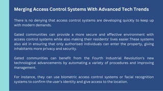 Merging Access Control Systems With Advanced Tech Trends
There is no denying that access control systems are developing qu...