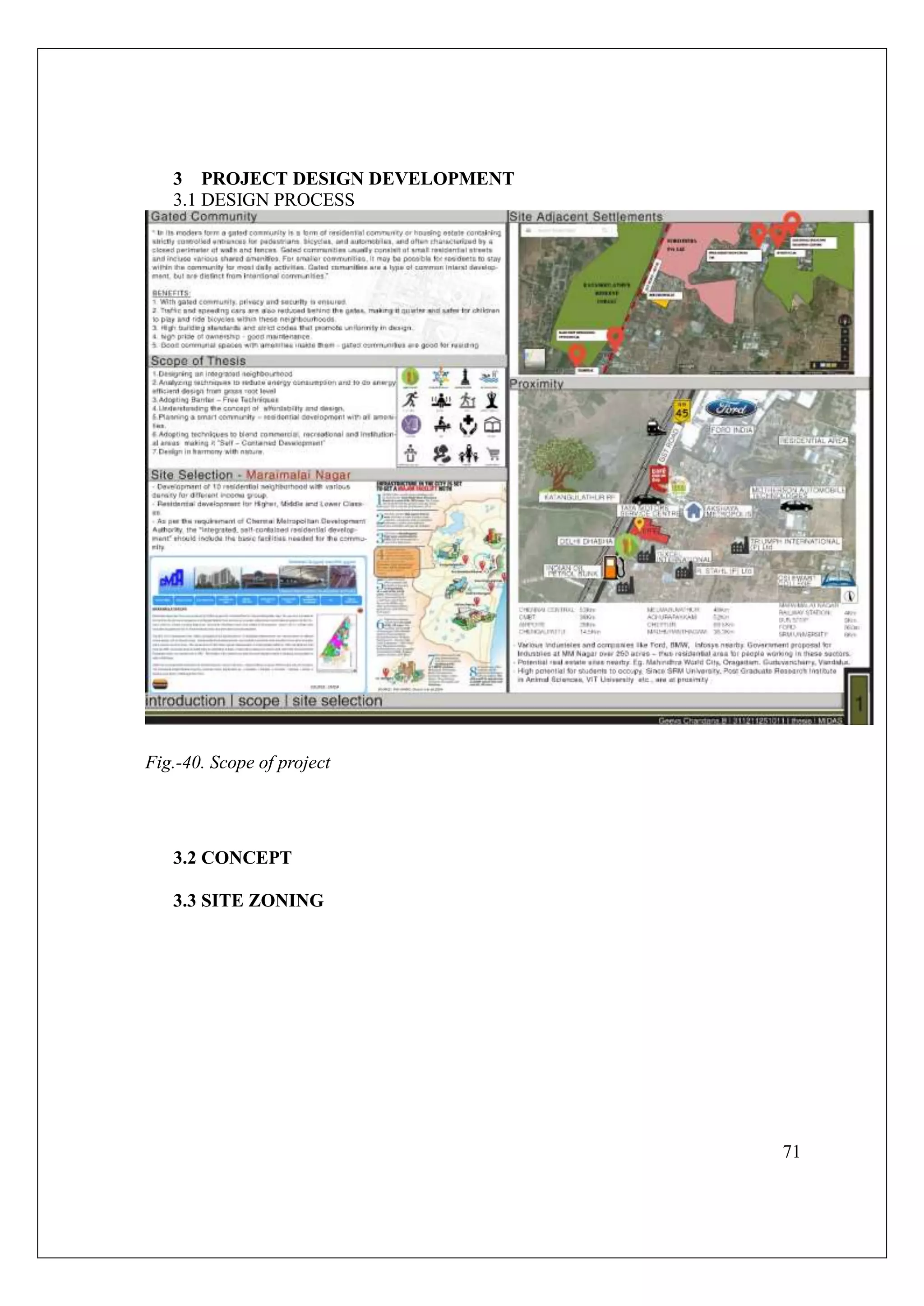 71
3 PROJECT DESIGN DEVELOPMENT
3.1 DESIGN PROCESS
Fig.-40. Scope of project
3.2 CONCEPT
3.3 SITE ZONING
 