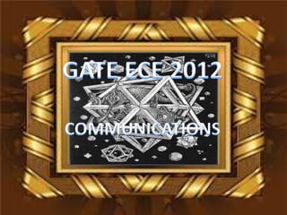 Gateece2012q10communications