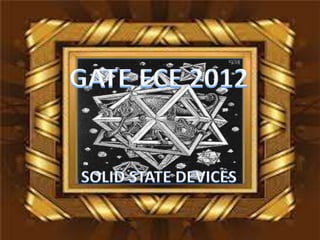 Gateece2012q18solidstatedevices