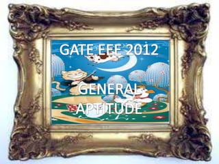 Gateeee2012q58 and59generalaptitude