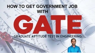 HOW TO GET GOVERNMENT JOB
WITH
 