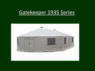 Gatekeeper 1935 Series
 