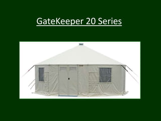 GateKeeper 20 Series
 