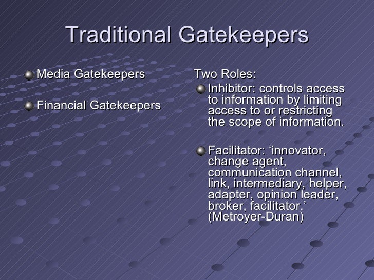 Gatekeepers Presentation B I L E T A