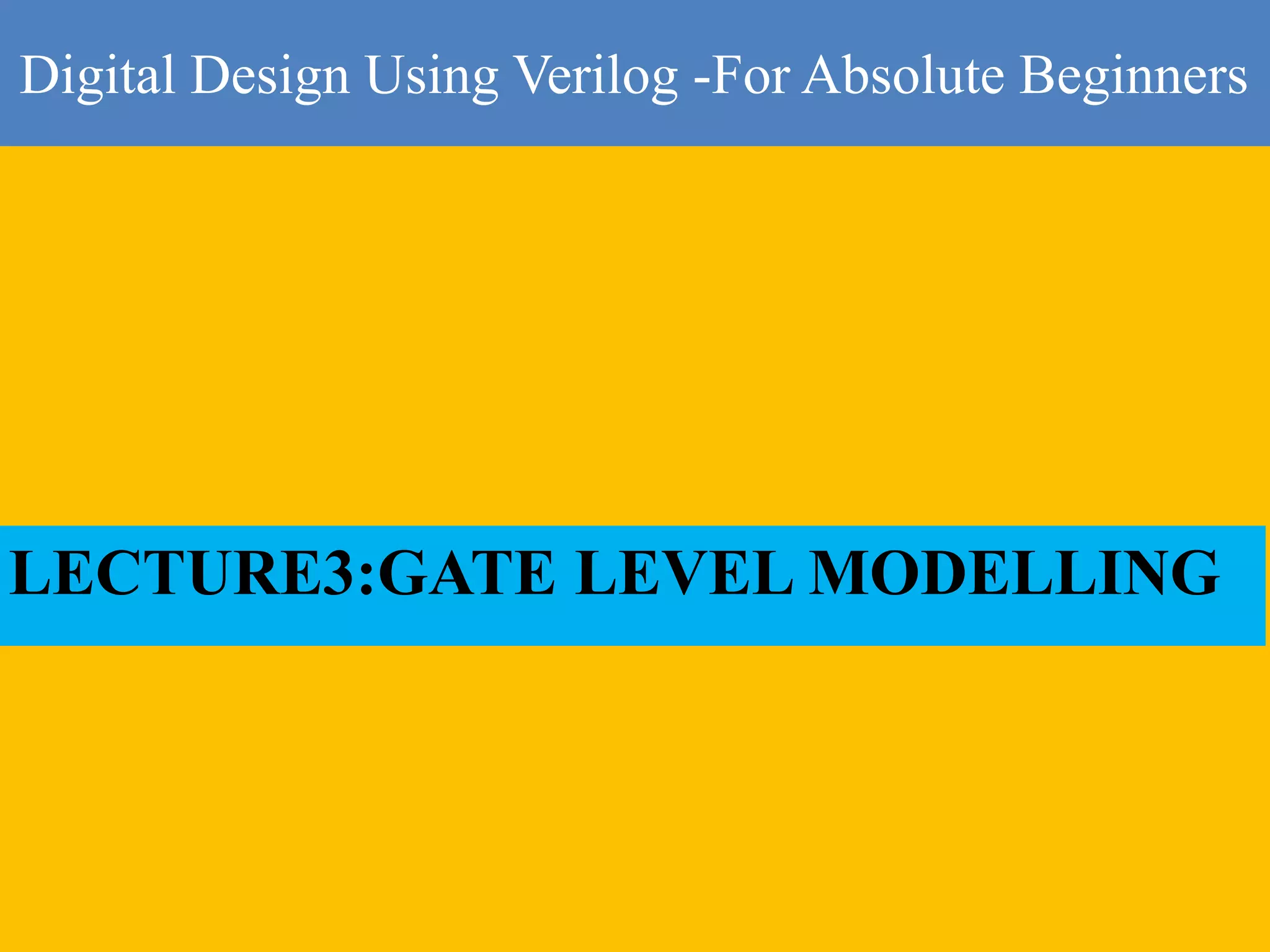 Gate level design -For beginners | PPT