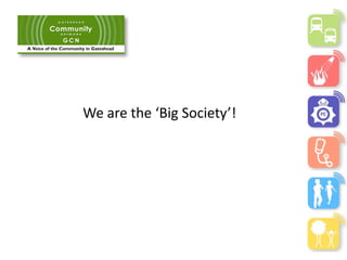 We are the ‘Big Society’!
 