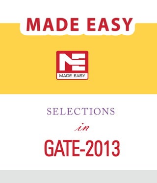 MADE EASY

selec t ions

in

GATE-2013

 