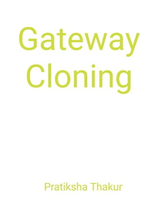 Gateway Cloning 