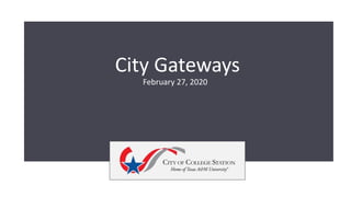 City Gateways
February 27, 2020
 