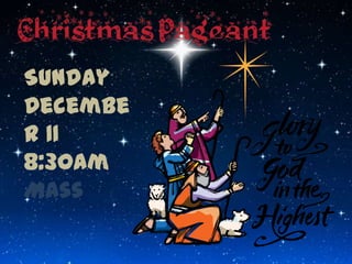 Sunday
Decembe
r 11
8:30am
Mass
 