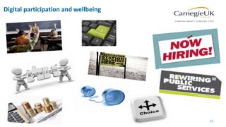 Digital participation and wellbeing
49
 