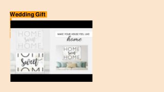 Wedding Gift
 