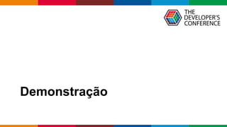 Globalcode – Open4education
Demonstração
 