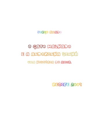 Jorge Amado
Recife 2009
 