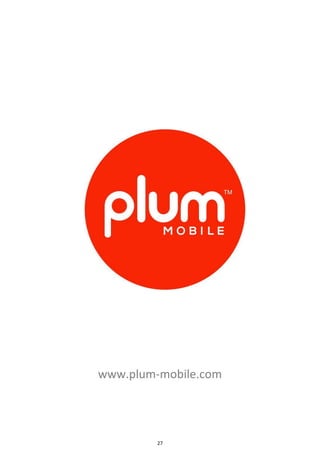 27
www.plum-mobile.com
 