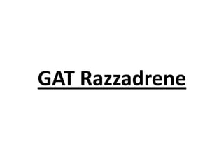 GAT Razzadrene
 