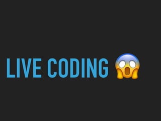 LIVE CODING 😱
 