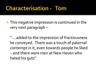    This negative impression is continued in the
    very next paragraph –

    “….added to the impression of fractiousness
    he conveyed. There was a touch of paternal
    contempt in it, even towards people he liked
    – and there were men at New Haven who
    hated his guts”
 