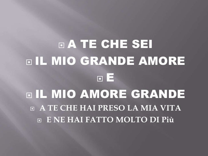 A Te Che Sei Il Mio Presente