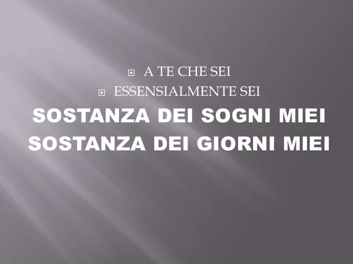 A Te Che Sei Sostanza Dei Giorni Miei Gattina