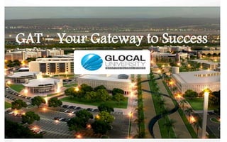 GAT – Your Gateway to Success 
 