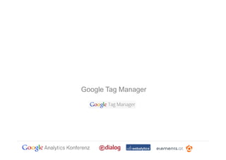 Google Tag Manager
 