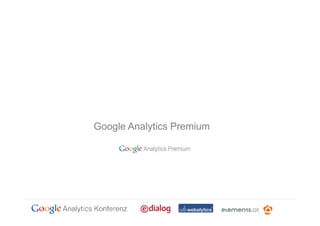Google Analytics Premium
 