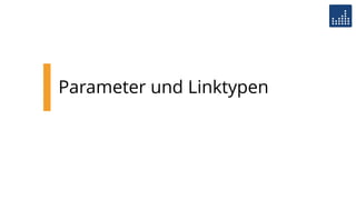 Parameter und Linktypen
 