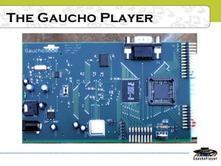 The Gaucho Player
 