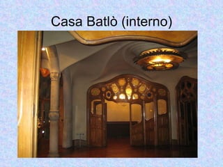 Casa Batlò (interno)
 