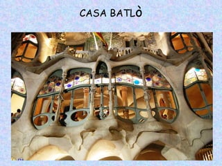 CASA BATLò
 