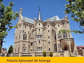 Palacio Episcopal de Astorga

 