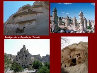 Imatges de la Capadocia, Turquia
 
