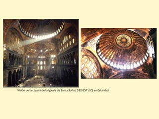 Visión de la cúpula de la Iglesia de Santa Sofia ( 532-557 d.C) en Estambul
 