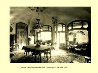 Dining room in the Casa Batlló. Connected to the back yard.
 