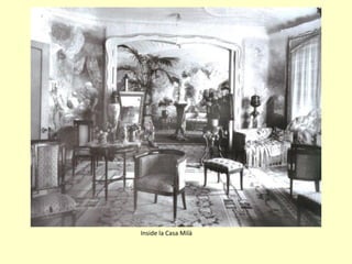 Inside la Casa Milà
 
